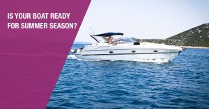 Is Your Boat Ready For Summer Season?